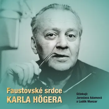 Faustovské srdce Karla Högera Audiokniha