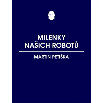 Kniha Milenky našich robotů Ekniha