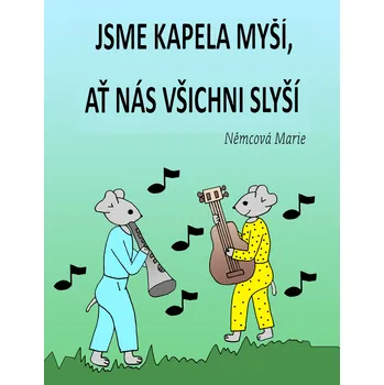 Kniha Jsme kapela myší, ať nás všichni slyší Ekniha