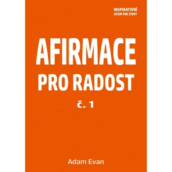 Kniha AFIRMACE PRO RADOST – č. 1 Ekniha