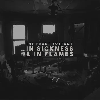 Front Bottoms: In Sickness & In Flames - LP