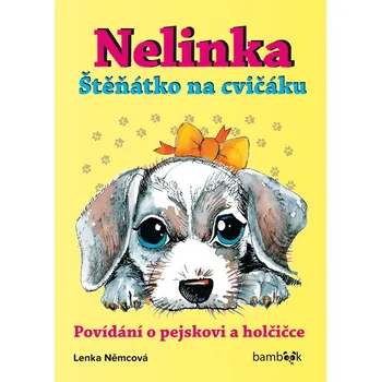Nelinka – Štěňátko na cvičáku Ekniha