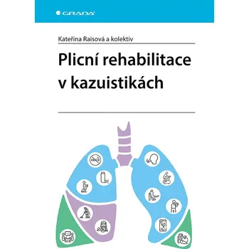 Plicní rehabilitace v kazuistikách Kniha
