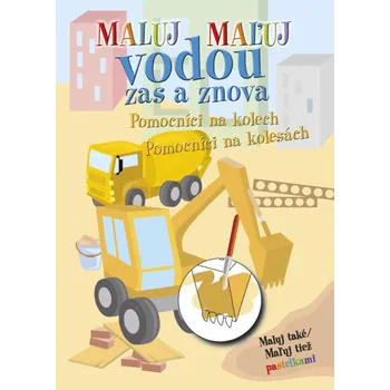 Hračka Maluj vodou zas a znova Pomocníci na kolech Kniha