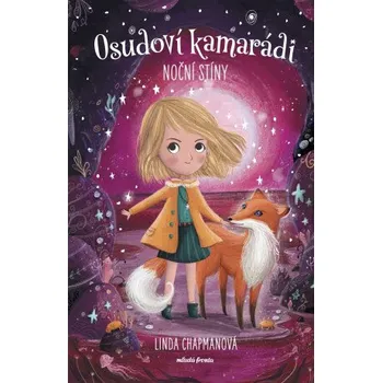 Osudoví kamarádi: Noční stíny - Linda Chapmanová