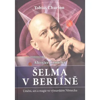 Aleister Crowley Šelma v Berlíně Ekniha