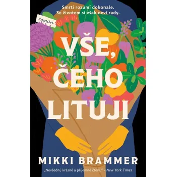 Vše, čeho lituji Kniha