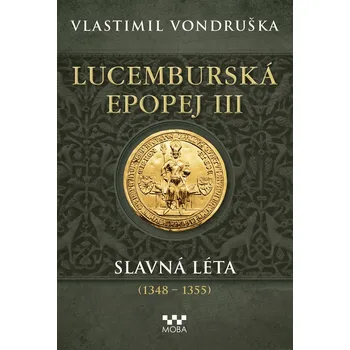 Lucemburská epopej III Ekniha