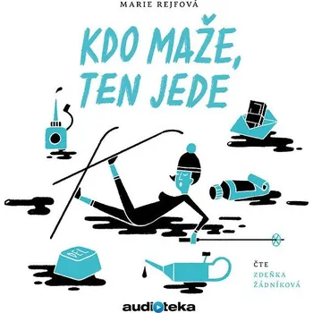 Kdo maže, ten jede Audiokniha