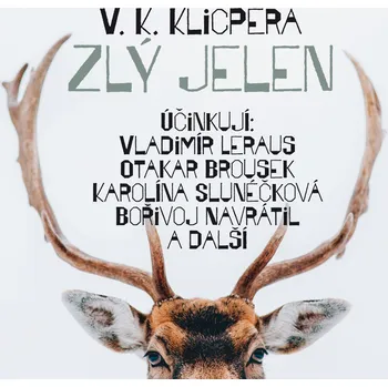 V. K. Klicpera: Zlý jelen Audiokniha