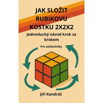 Kniha JAK SLOŽIT RUBIKOVU KOSTKU 2X2X2 Ekniha