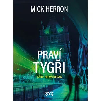 Beletrie pro dospělé Slow Horses Praví tygři Kniha