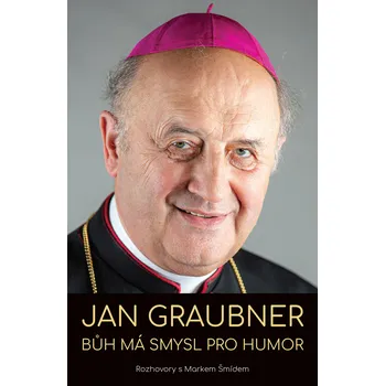 Jan Graubner: Bůh má smysl pro humor Ekniha