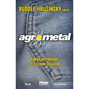 Agrometal: Román inspirovaný televizním seriálem Kniha