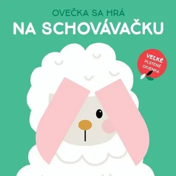Hračka pro nejmenší Ovečka sa hrá na schovávačku: Farma Kniha