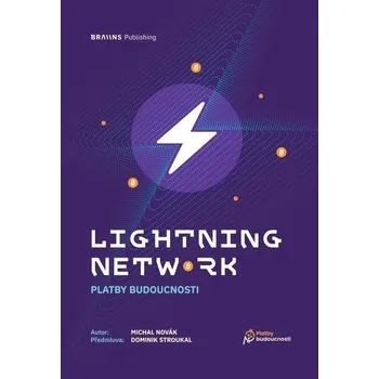 Lightning Network - Platby bydoucnosti