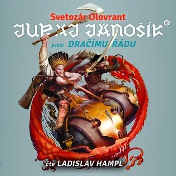 Juraj Jánošík® proti Dračímu řádu Audiokniha