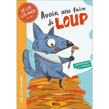 Le loup qui avait faim comme un loup