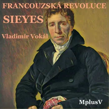 Kniha Francouzská revoluce - Sieyes Ekniha