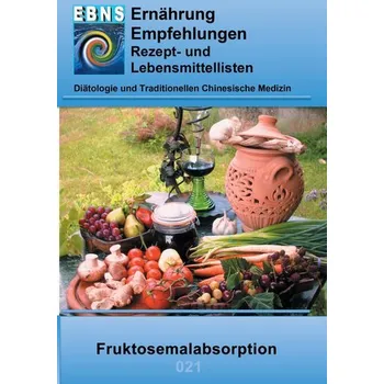 Ernährung bei Fruktosemalabsorption - Miligui, Josef