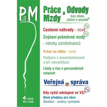 PaM 4/2026 Cestovní náhrady - Průměrná mzda zvyšuje v roce 2026 práva a nároky zaměstnanců, Práce na - Jouza Ladislav