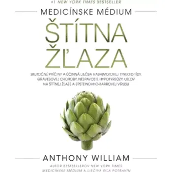 Štítna žľaza (Anthony William, 2018)