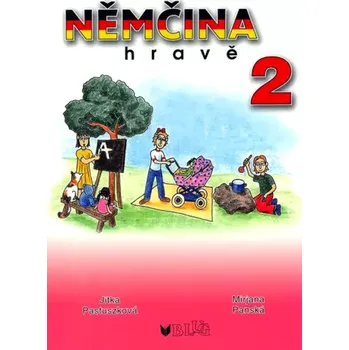 Český jazyk Němčina hravě 2 (Jitka Pastuszková, 2006)
