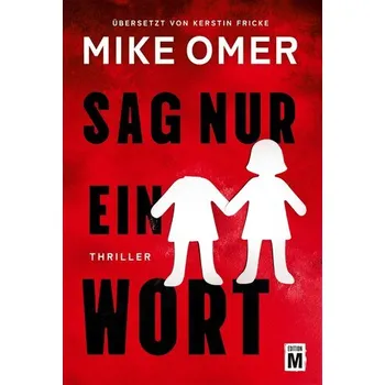 Sag nur ein Wort - Omer, Mike