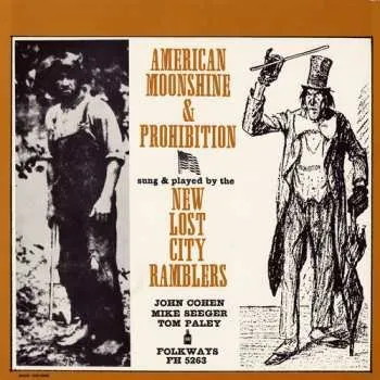 Zahraniční hudba CD The New Lost City Ramblers: American Moonshine & Prohibition 2012