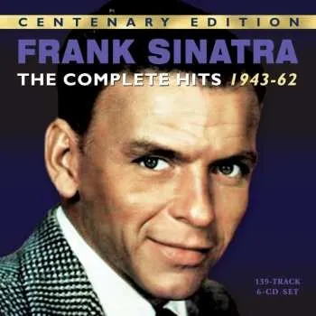 6CD Frank Sinatra: The Complete Hits 1943-62 2015