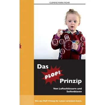 Osobní rozvoj Das PloP-Prinzip - Mohr, Clemens M.