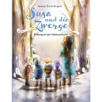 První čtění Susa und die Zwerge - Bergner, Susanne Katrin [DE] (2025, Pevná, BoD - Books on Demand)