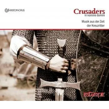 Zahraniční hudba CD Estampie: Crusaders - In Nomine Domini DIGI 2010 Digipack