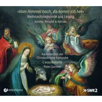 Zahraniční hudba CD Sebastian Knüpfer: "Vom Himmel Hoch Da Komm Ich Her" - Weihnachtskonzerte Aus Leipzig 2021