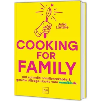 Cooking for Family - Lanzke, Julia