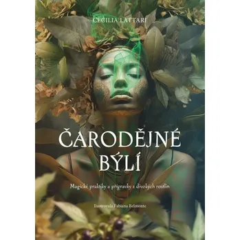 Čarodějné býlí - Cecilia Lattari (2025, pevná)