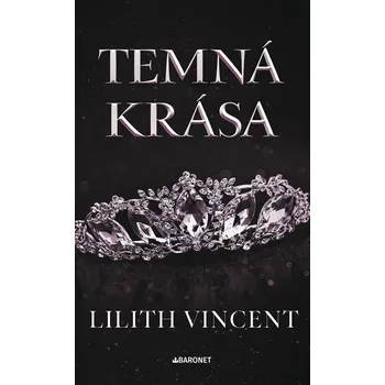 Kniha Temná krása - Lilith Vincent
