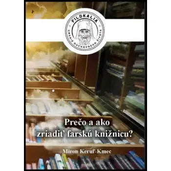 Prečo a ako zriadiť farskú knižnicu? (, 2022)