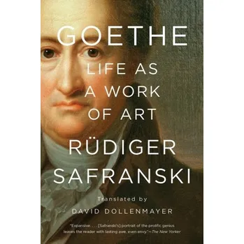 Kniha Goethe: Life as a Work of Art - Rüdiger Safranski
