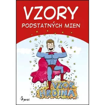Encyklopedie Vzory podstatných mien (Ľubica Kohániová, 2017)