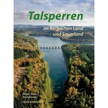Cestování Talsperren im Bergischen Land und Sauerland - Klaes, Holger