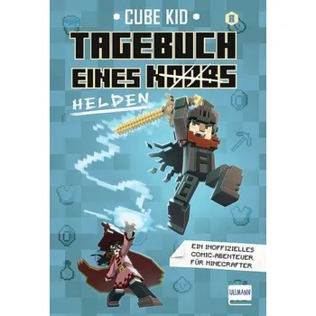 Tagebuch eines Noobs Kriegers: Tagebuch eines Helden - Cube Kid