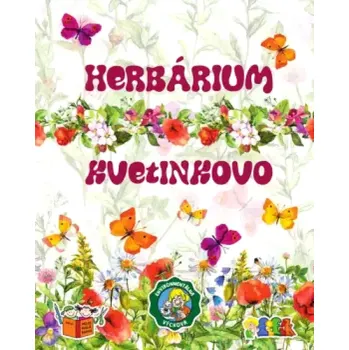 Příroda Herbárium - Kvetinkovo (Magdaléna Gocníková, 2022)