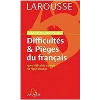 Francouzský jazyk Dictionnaire diffcultes & pieges du francais - praca zbiorowa