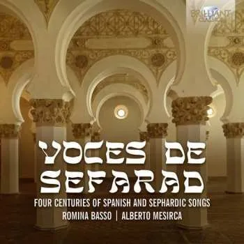 Hudba CD Romina Basso: Voces De Sefarad (Four Centuries Of Spanish And Sephardic Songs) 2016