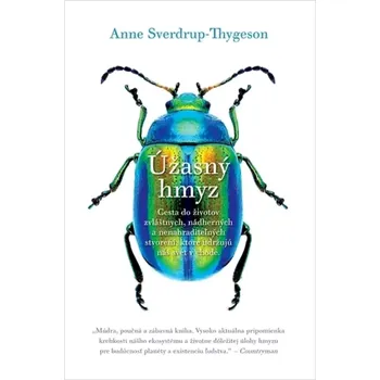 Příroda Úžasný hmyz (Anne Sverdrup-Thygeson, 2020)