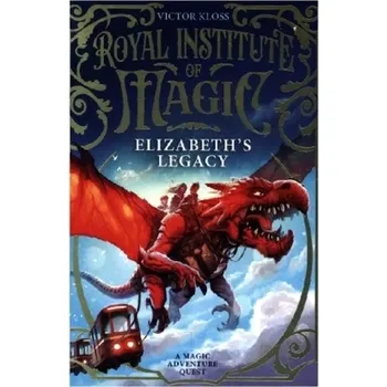 Elizabeth's Legacy: A Children's Fantasy Adventure That Will Keep You Turning Pages - Kloss, Victor