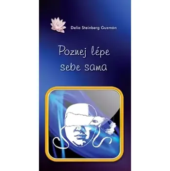 Poznej lépe sebe sama (Delia Guzmán,, 2015)