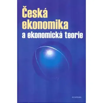 Česká ekonomika a ekonomická teorie (, 2004)