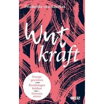 Osobní rozvoj Wutkraft - Aderkas, Friederike von
